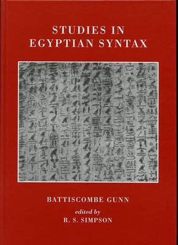 Cover image for Studies in Egyptian Syntax: Second Edition including Previously Unpublished Chapters Edited by R.S. Simpson