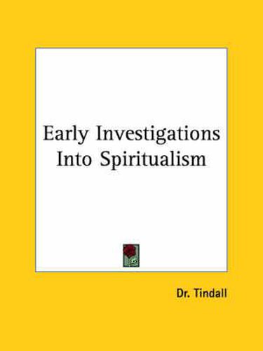 Cover image for Early Investigations Into Spiritualism