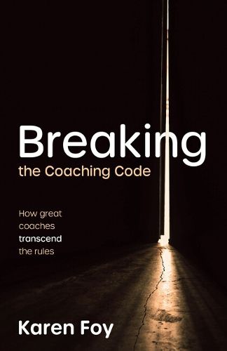 Cover image for Breaking the Coaching Code