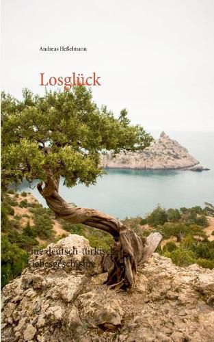 Cover image for Losgluck: eine deutsch-turkische Liebesgeschichte