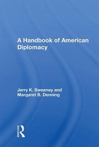 Cover image for A Handbook of American Diplomacy