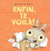 Cover image for Enfin, Te Voila!