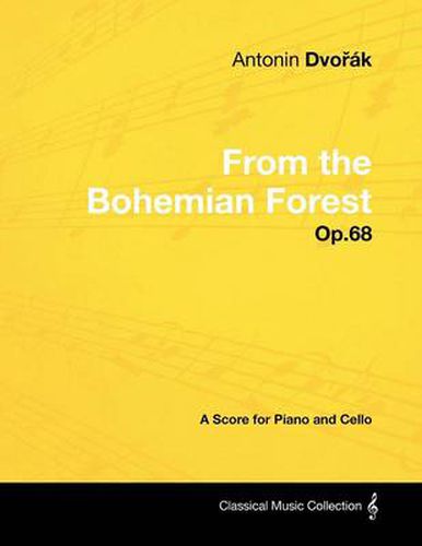 Cover image for Antonin DvoA'ak - From the Bohemian Forest - Op.68 - A Score for Piano and Cello