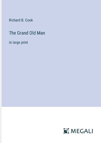 The Grand Old Man