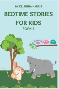 Cover image for Bedtime stories for kids
