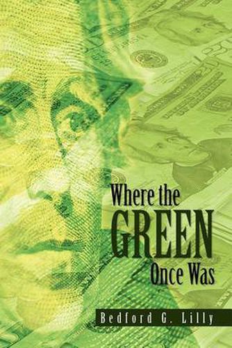 Cover image for Where the Green Once Was