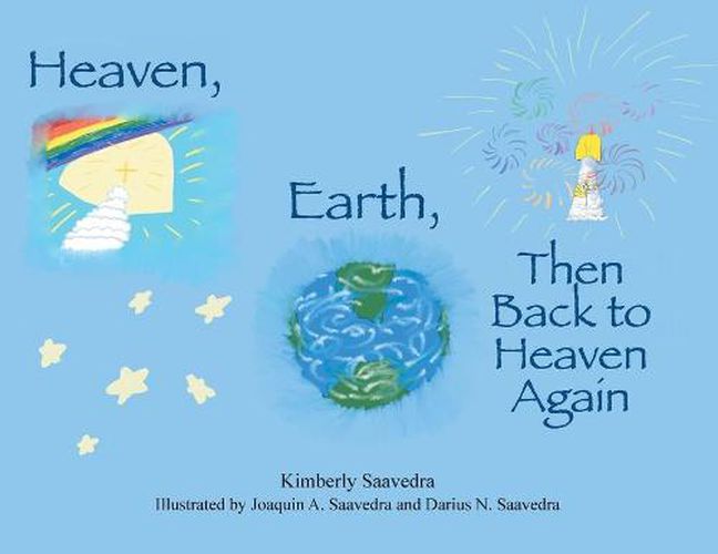 Cover image for Heaven, Earth, Then Back to Heaven Again