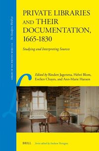 Cover image for Private Libraries and their Documentation, 1665-1830