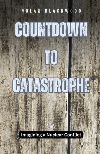 Cover image for Countdown to Catastrophe