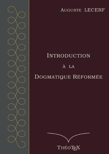 Cover image for Introduction a la Dogmatique Reformee