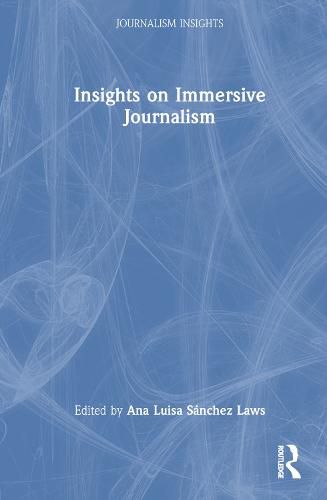 Cover image for Insights on Immersive Journalism