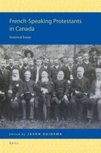 French-Speaking Protestants in Canada: Historical Essays