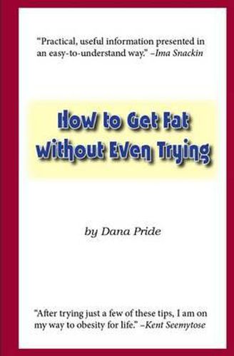 Cover image for How to Get Fat without Even Trying