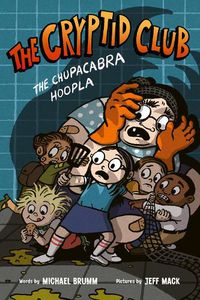 Cover image for The Cryptid Club #3: The Chupacabra Hoopla