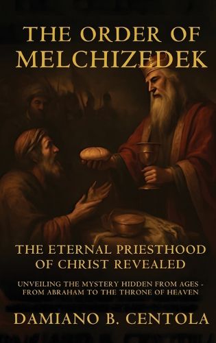 Cover image for The Order Of Melchizedek