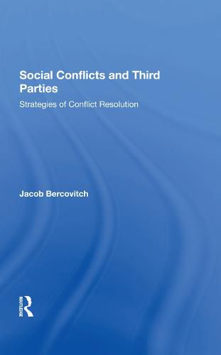 Cover image for Social Conflicts and Third Parties: Strategies of Conflict Resolution