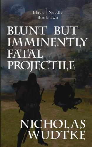 Cover image for Blunt but Imminently Fatal Projectile