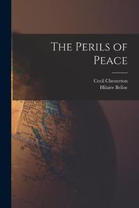 Cover image for The Perils of Peace