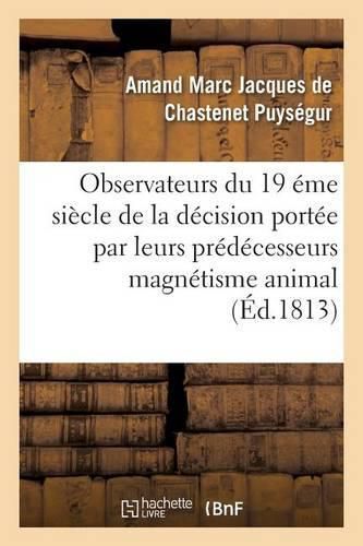 Cover image for Appel Aux Savans, Observateurs Du Dix-Neuvieme Siecle Contre Le Magnetisme Animal