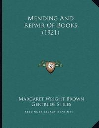 Cover image for Mending and Repair of Books (1921)