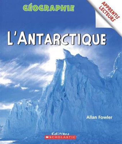 Cover image for Apprentis Lecteurs - G?ographie: l'Antarctique