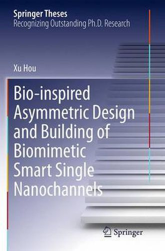 Cover image for Bio-inspired Asymmetric Design and Building of Biomimetic Smart Single Nanochannels