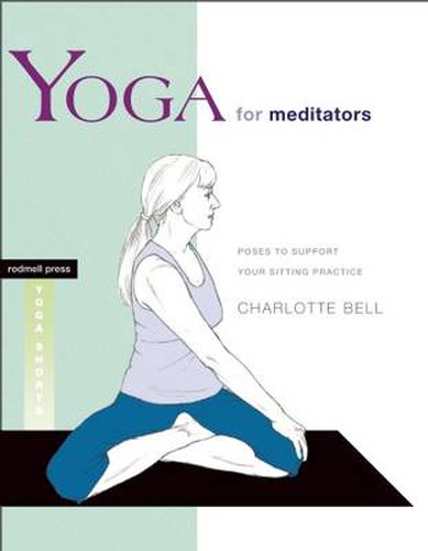 Cover image for Yoga for Meditators: Poses to Support Your Sitting Practice