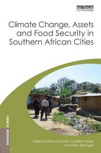 Cover image for Climate Change, Assets and Food Security in Southern African Cities