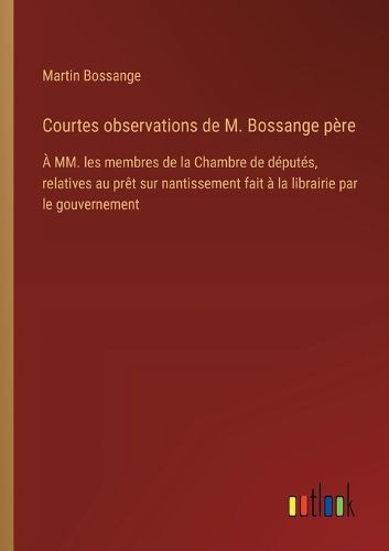 Cover image for Courtes observations de M. Bossange pere