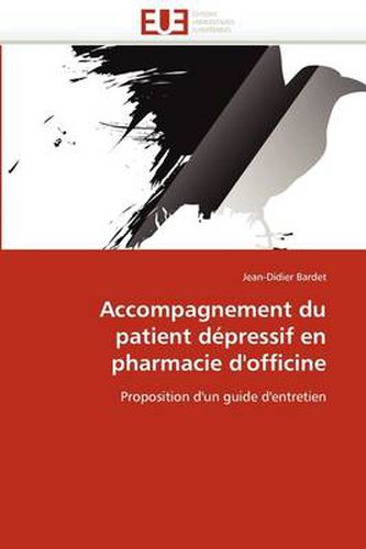 Cover image for Accompagnement Du Patient D Pressif En Pharmacie D'Officine