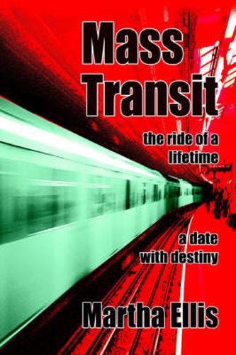 Cover image for Mass Transit: The Ride of a Lifetime