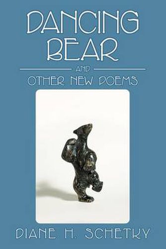 Cover image for Dancing Bear and Other New Poems