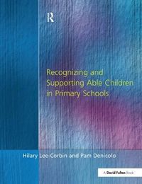 Cover image for Recognising and Supporting Able Children in Primary Schools