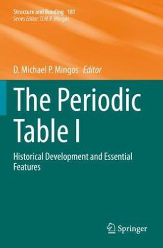 Cover image for The Periodic Table I: Historical Development and Essential Features