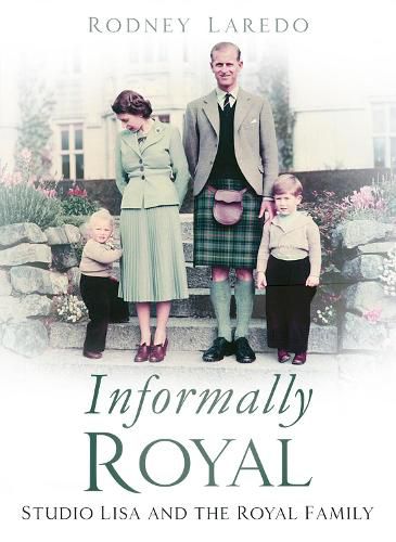 Cover image for Informally Royal: Studio Lisa and the Royal Family