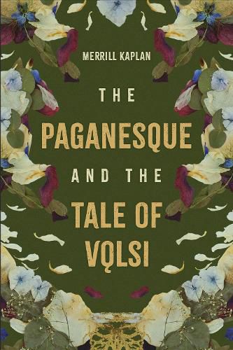 The Paganesque and The Tale of V?lsi