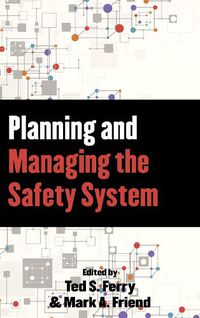 Cover image for Planning and Managing the Safety System