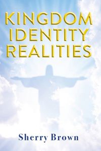 Cover image for Kingdom Identity Realities