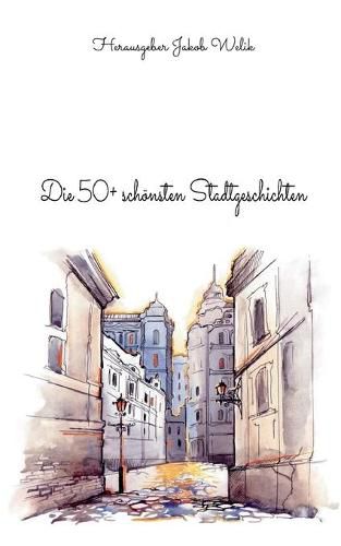 Cover image for Die 50+ schoensten Stadtgeschichten