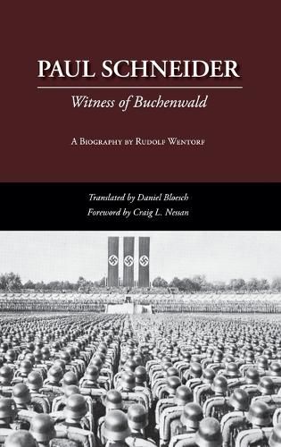 Cover image for Paul Schneider: Witness of Buchenwald