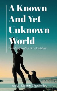 Cover image for A Known and Yet unknown World