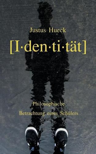 Cover image for Identitat: Philosophische Betrachtung eines Schulers