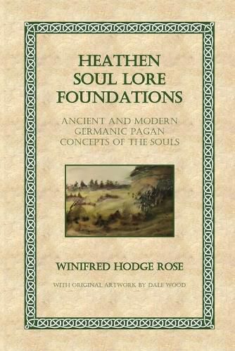 Cover image for Heathen Soul Lore Foundations: Ancient and Modern Germanic Pagan Concepts of the Souls