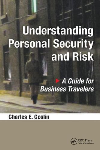 Cover image for Understanding Personal Security and Risk: A Guide for Business Travelers