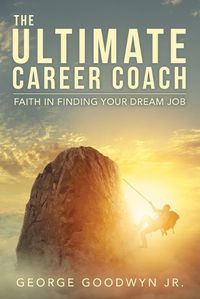 Cover image for The Ultimate Career Coach Faith In Finding Your Dream Job