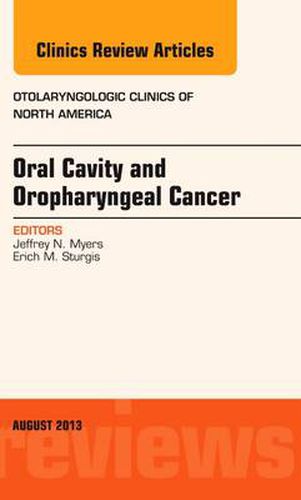 Cover image for Oral Cavity and Oropharyngeal Cancer, An Issue of Otolaryngologic Clinics