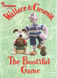 Cover image for Wallace & Gromit: The Bootiful Game