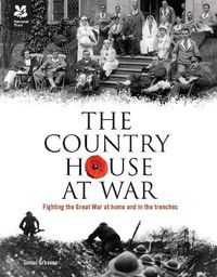 Cover image for The Country House at War: Life Below Stairs and Above Stairs During the War