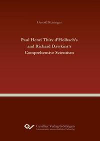 Cover image for Paul Henri Thiry d'Holbach's and Richard Dawkins's Comprehensive Scientism