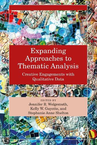 Expanding Approaches to Thematic Analysis